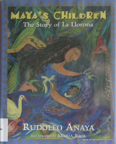 CB - Anaya, Maya's Children: The Story of La Llorona