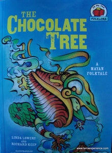 CB - Lowry and Keep, The Chocolate Tree: Mayan Folktale