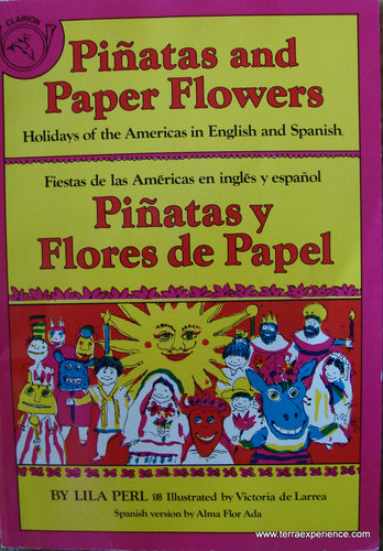 CB - Perl, Pinatas and Paper Flowers: Holidays of the Americas in English and Spanish/ Pinatas & Flores de Papel: Fiestas