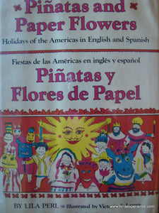 CB - Perl, Pinatas and Paper Flowers: Holidays of the Americas in English and Spanish/ Pinatas & Flores de Papel: Fiestas
