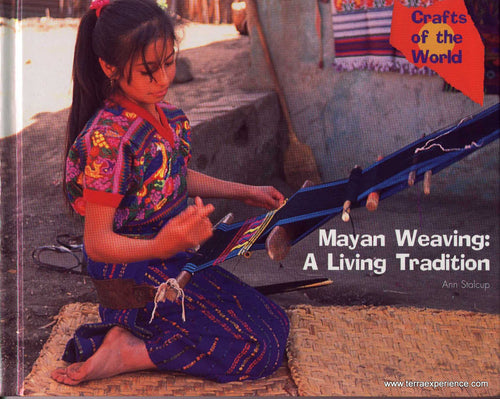 CB - Stalcupp, Mayan Weaving, A Living Tradition