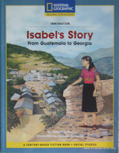 CB - Schaffer,, Isabel's Story: From Guatemala to Georgia (National Geographic Reading Expeditions: Immigration